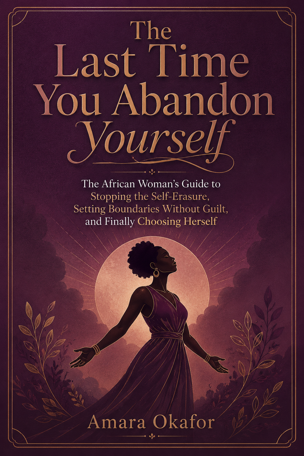 The Last Time You Abandon Yourself - PDF Guide