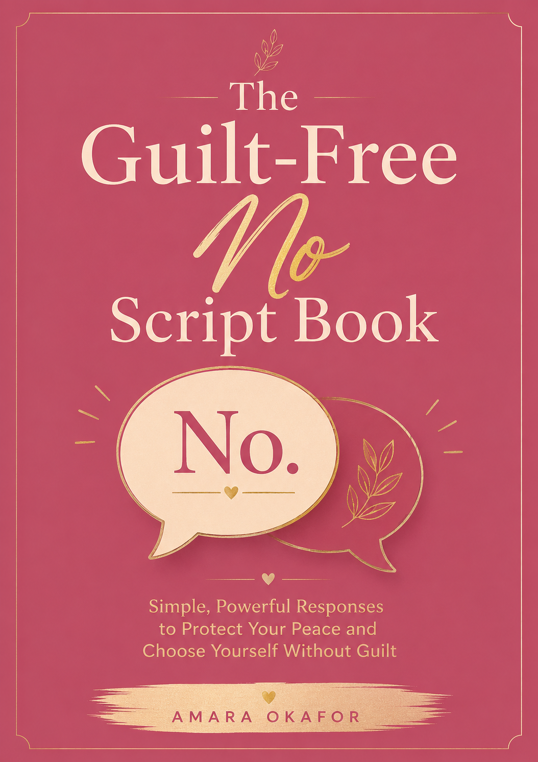 Bonus 1 - The Guilt-Free No Script Book